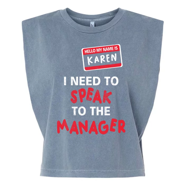 Funny Karen Halloween Costume I Need To Speak To The Manager Garment-Dyed Women's Muscle Tee