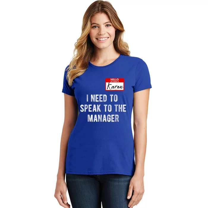 Funny Karen Halloween Costume Speak To The Manager Saying Women's T-Shirt