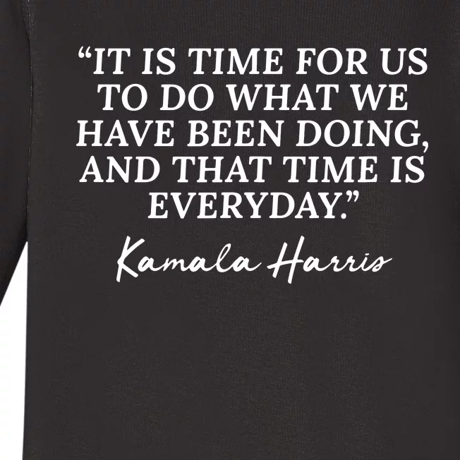 Funny Kamala Harris Quote Republican Time Is Everyday Baby Long Sleeve Bodysuit