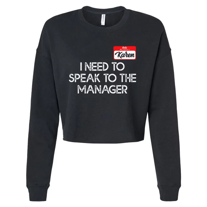 Funny Karen Halloween Costume Speak To The Manager For Women Cropped Pullover Crew