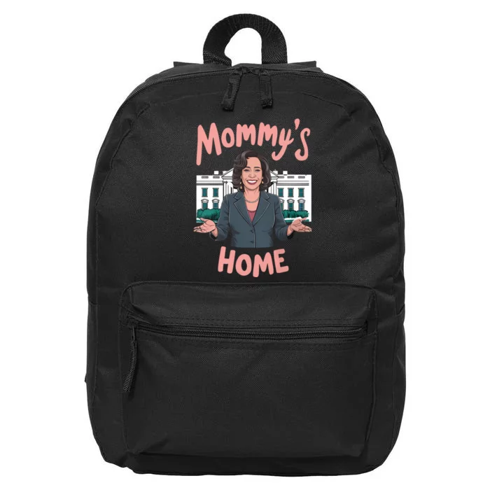 Funny Kamala Harris Mommys Home 16 in Basic Backpack