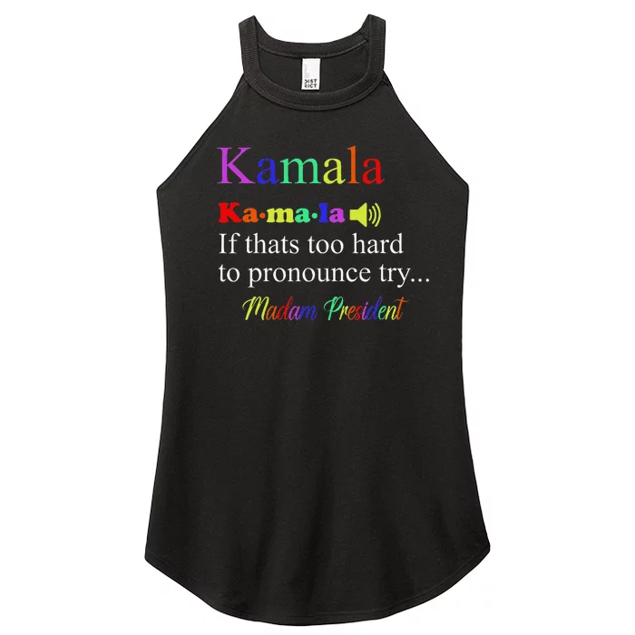 Funny Kamala Harris 2024 Madam President Harris Women’s Perfect Tri Rocker Tank