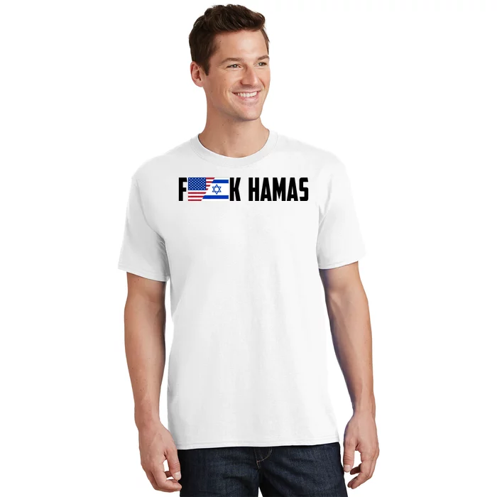 F K Hamas Pray For Israel Strong Usa And Israel Flag T-Shirt