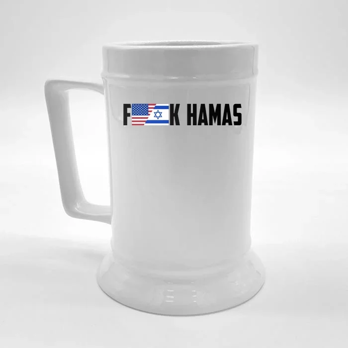 F K Hamas Pray For Israel Strong Usa And Israel Flag Front & Back Beer Stein