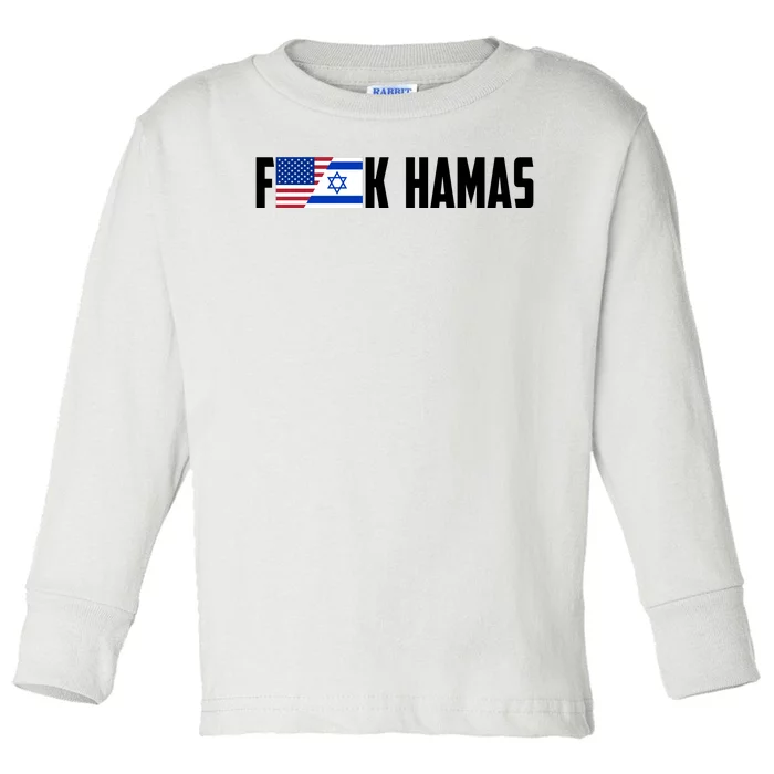 F K Hamas Pray For Israel Strong Usa And Israel Flag Toddler Long Sleeve Shirt