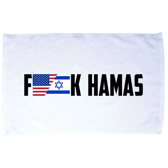 F K Hamas Pray For Israel Strong Usa And Israel Flag Microfiber Hand Towel