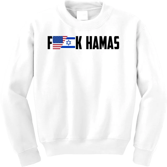 F K Hamas Pray For Israel Strong Usa And Israel Flag Kids Sweatshirt