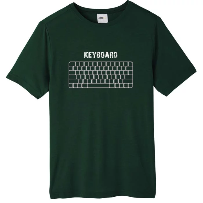 Familiar Keyboard Image In TodayS Life ChromaSoft Performance T-Shirt