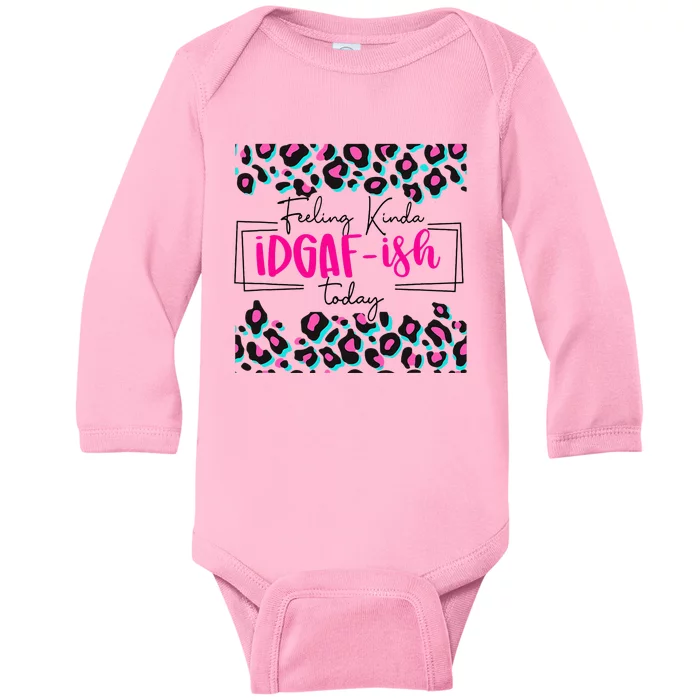 Feeling Kinda IDGAFish Today Funny Sarcasm Sassy Baby Long Sleeve Bodysuit