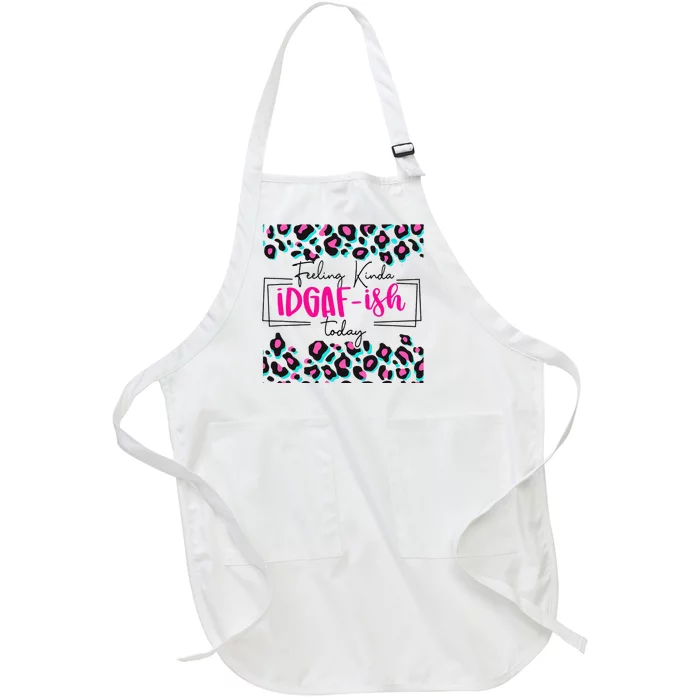 Feeling Kinda IDGAFish Today Funny Sarcasm Sassy Full-Length Apron With Pocket