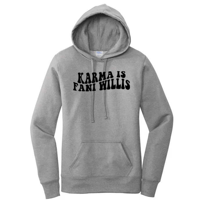 Funny Karma Is Fani Willis Women's Pullover Hoodie