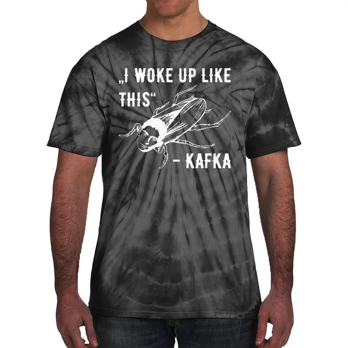 Franz Kafka I Woke Up Like This Vermin Transformation Tie-Dye T-Shirt