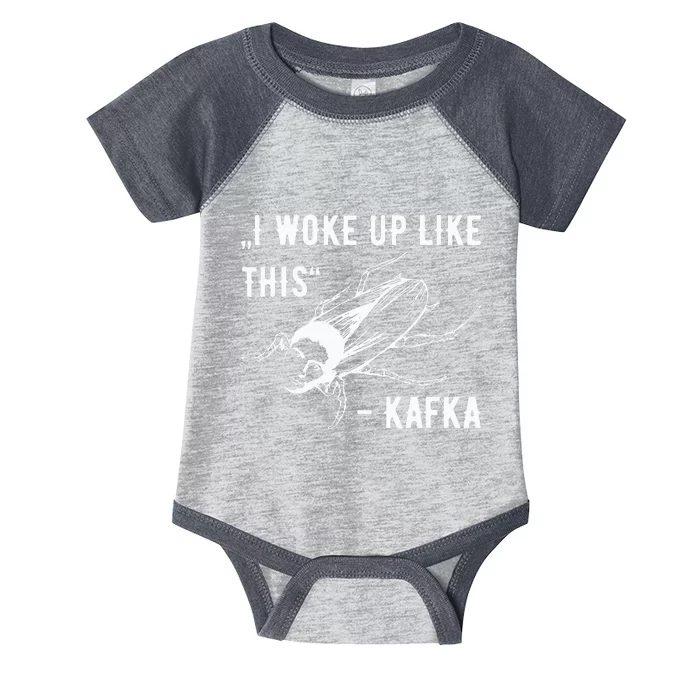 Franz Kafka I Woke Up Like This Vermin Transformation Infant Baby Jersey Bodysuit