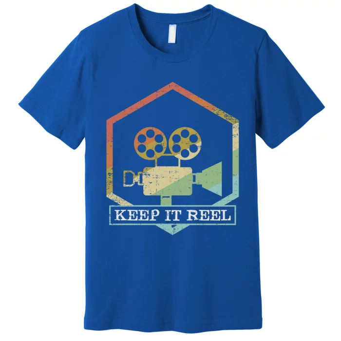 Funny Keep It Real Filmmakers Film Lovers Gift Design Gift Premium T-Shirt