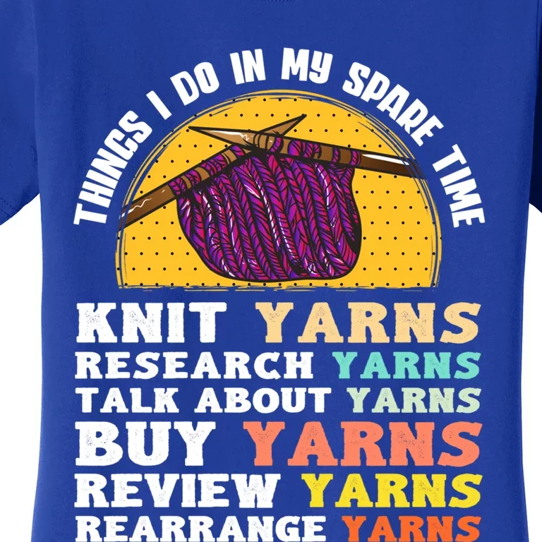 Funny Knitting Lover Quote Yarn Knitting Needles Crocheting Great Gift Women's T-Shirt