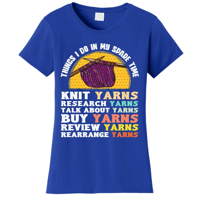 Funny Knitting Lover Quote Yarn Knitting Needles Crocheting Great Gift Women's T-Shirt