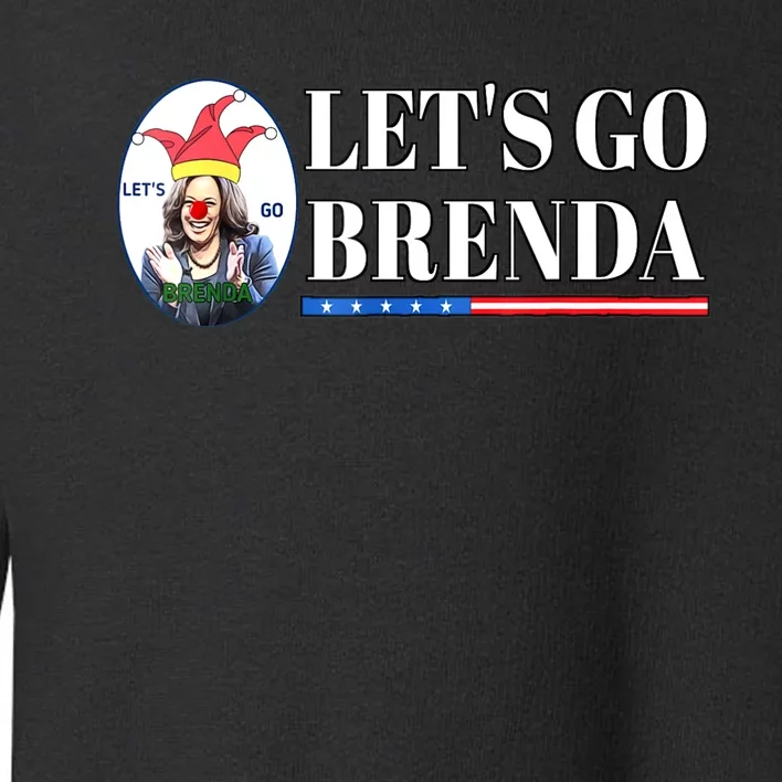 Funny Kamala Lets Go Brenda Laughin Harris Toddler Sweatshirt