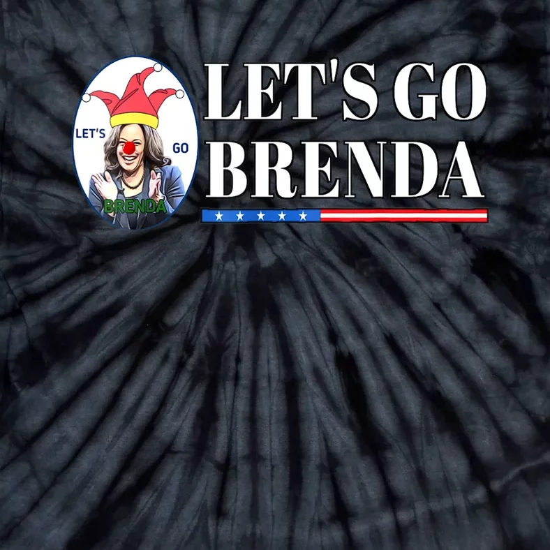 Funny Kamala Lets Go Brenda Laughin Harris Tie-Dye T-Shirt