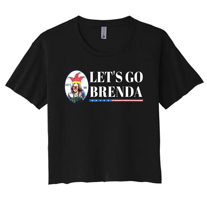 Funny Kamala Lets Go Brenda Laughin Harris Women's Crop Top Tee