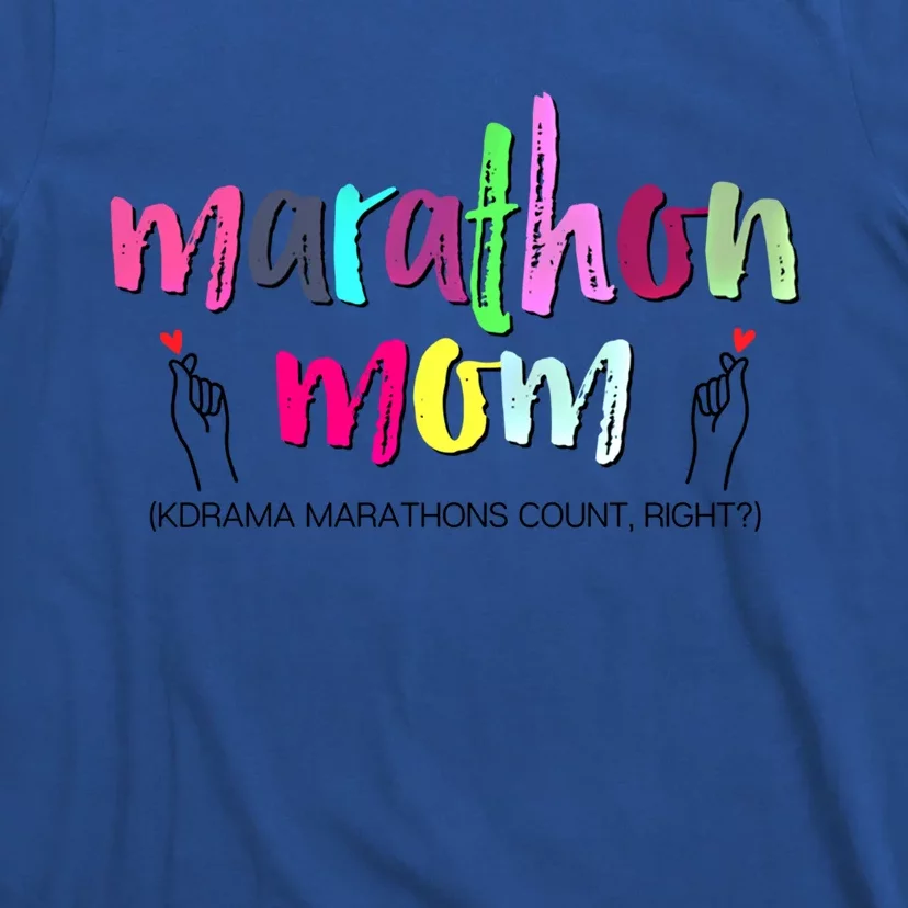 Funny Kdrama Marathon Mom Korean Drama Fan Gift T-Shirt