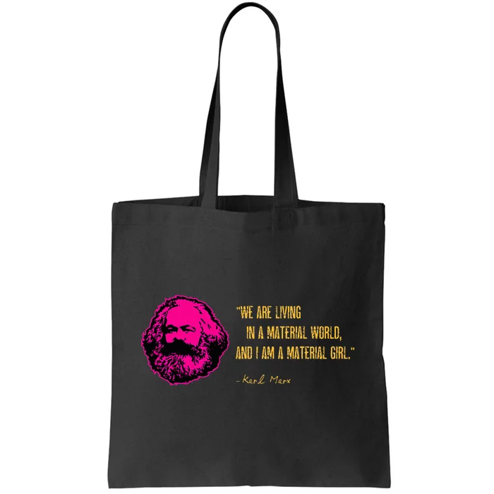 Funny Karl Marx Parody IM A Material Girl Tote Bag