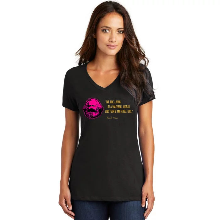 Funny Karl Marx Parody IM A Material Girl Women's V-Neck T-Shirt