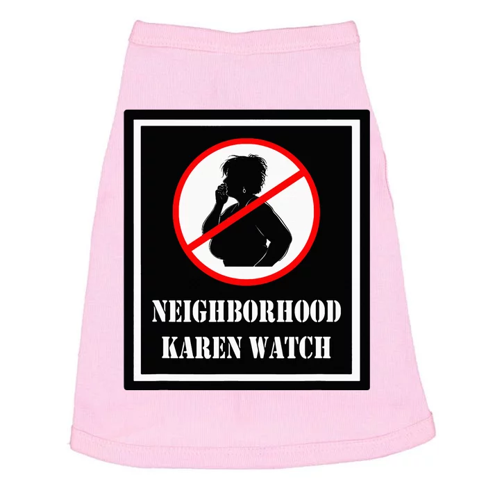 Funny Karen Neighborhood Karen Watch Doggie Tank