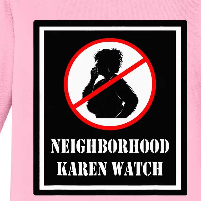 Funny Karen Neighborhood Karen Watch Baby Long Sleeve Bodysuit