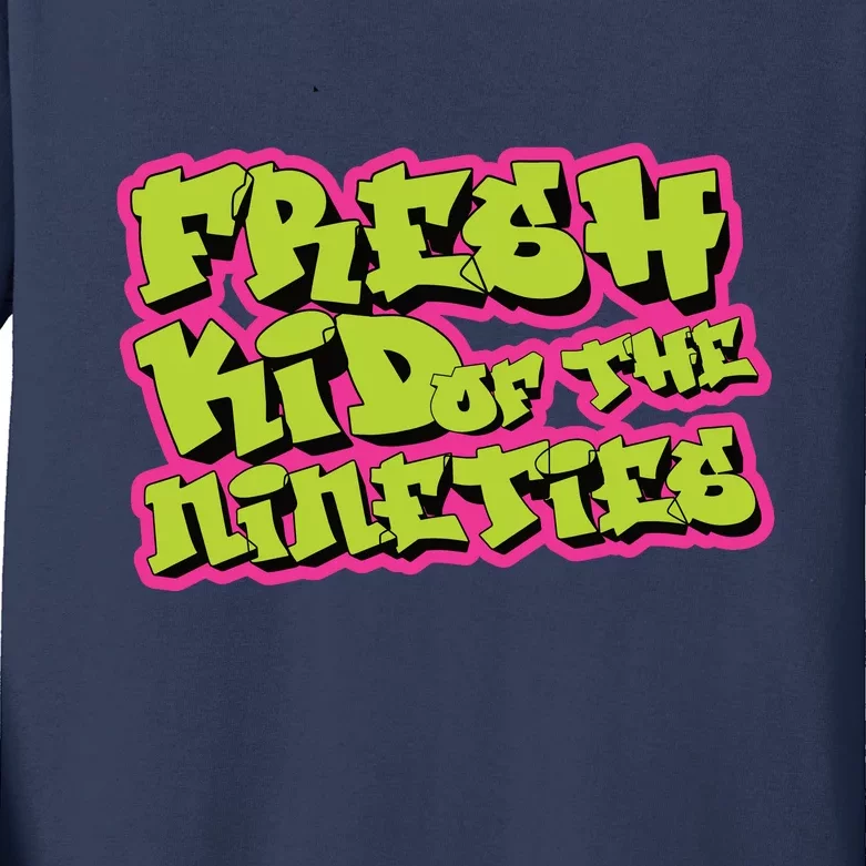 Fresh Kid_ Of The Nineties 90s Nostalgia Kids Long Sleeve Shirt