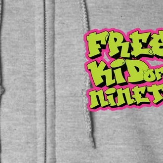 Fresh Kid_ Of The Nineties 90s Nostalgia Full Zip Hoodie