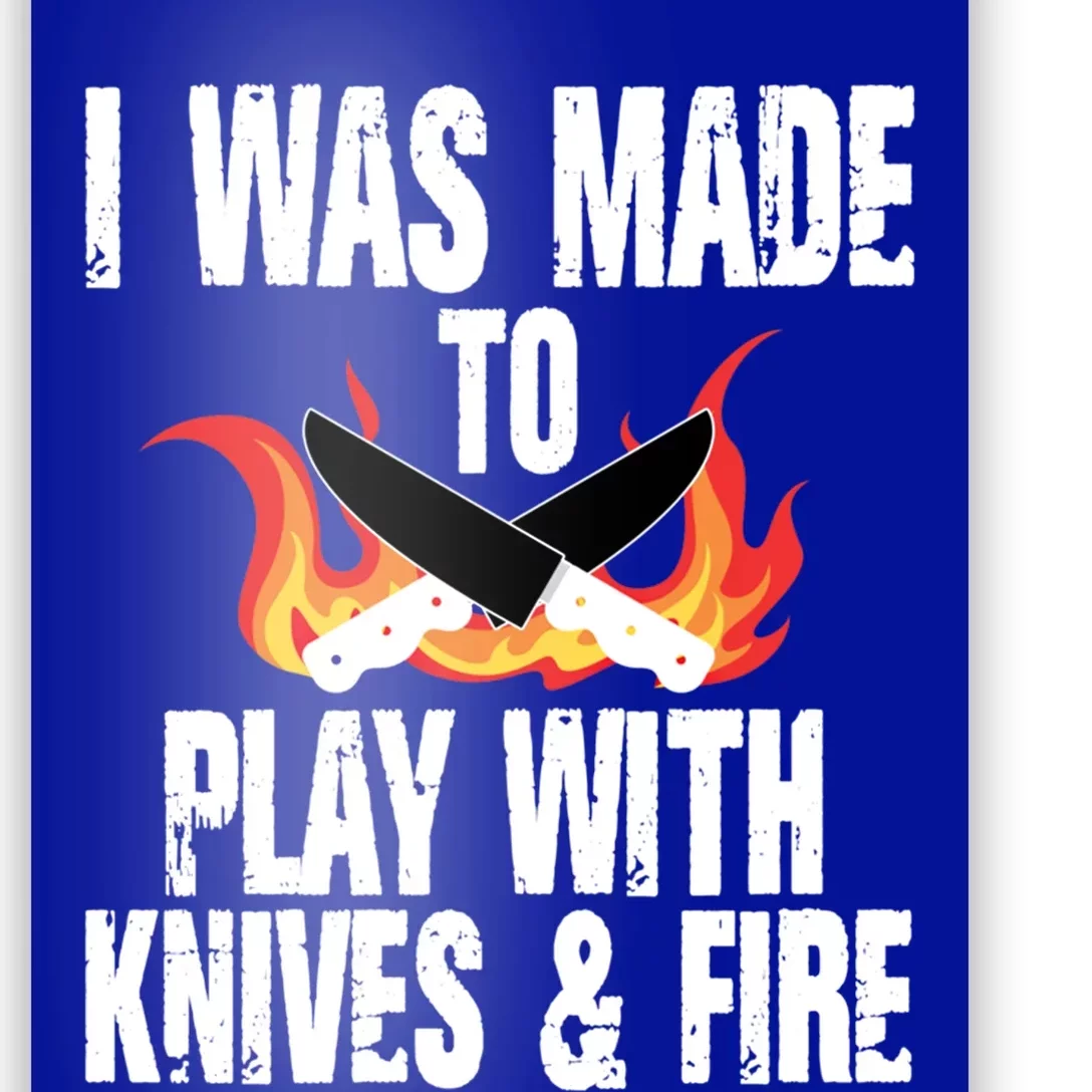 Funny Kitchen Proud Chef Play Knives And Fire Humor Cooking Gift Poster