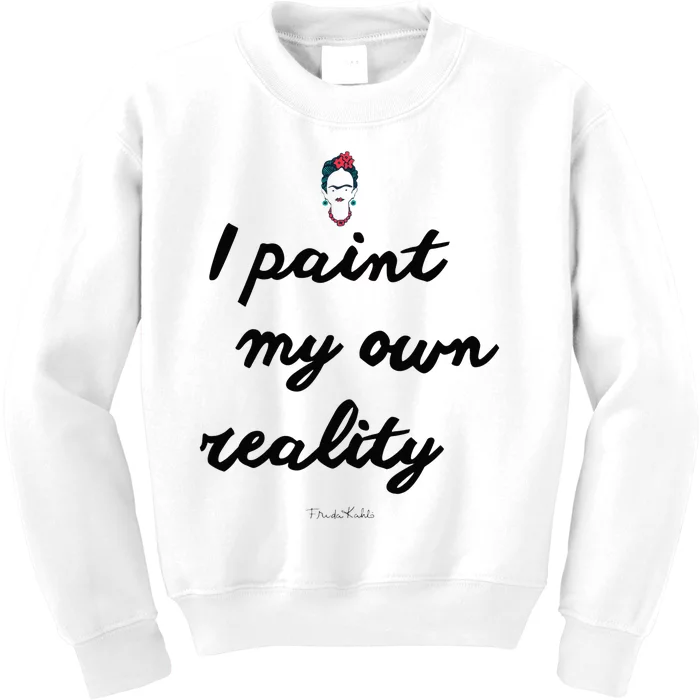 Frida Kahlo Paint My Own Reality Kids Sweatshirt