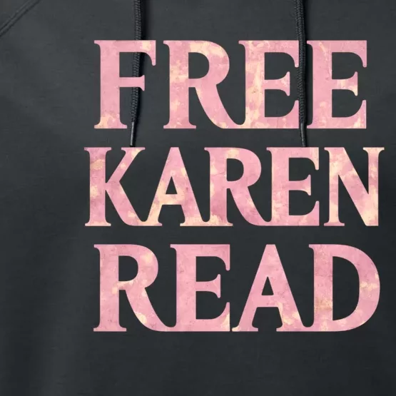 Free Karen Read Support Karen Read Performance Fleece Hoodie