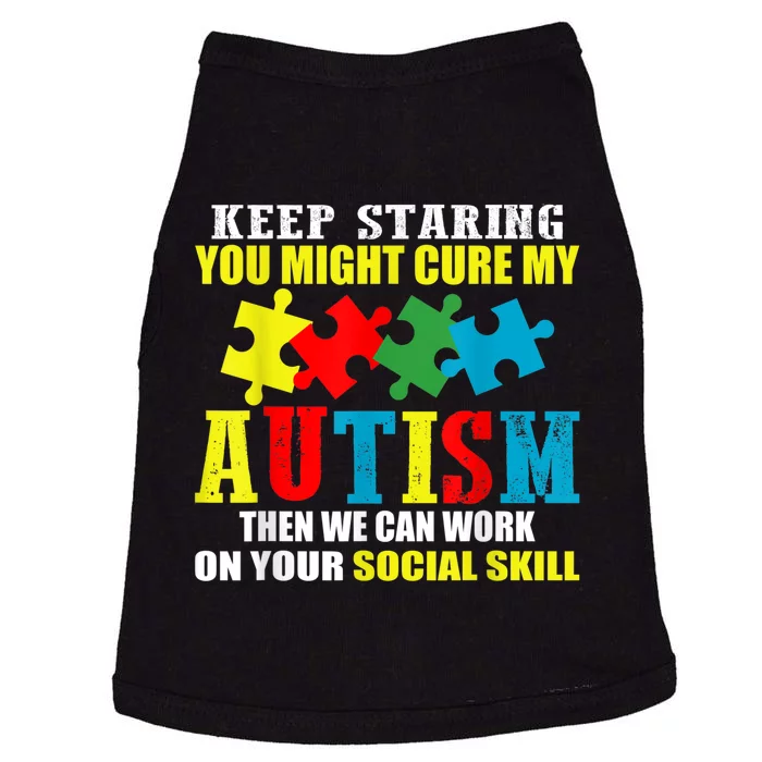 Fuuny Keep Staring Autism Awareness Autistic Doggie Tank