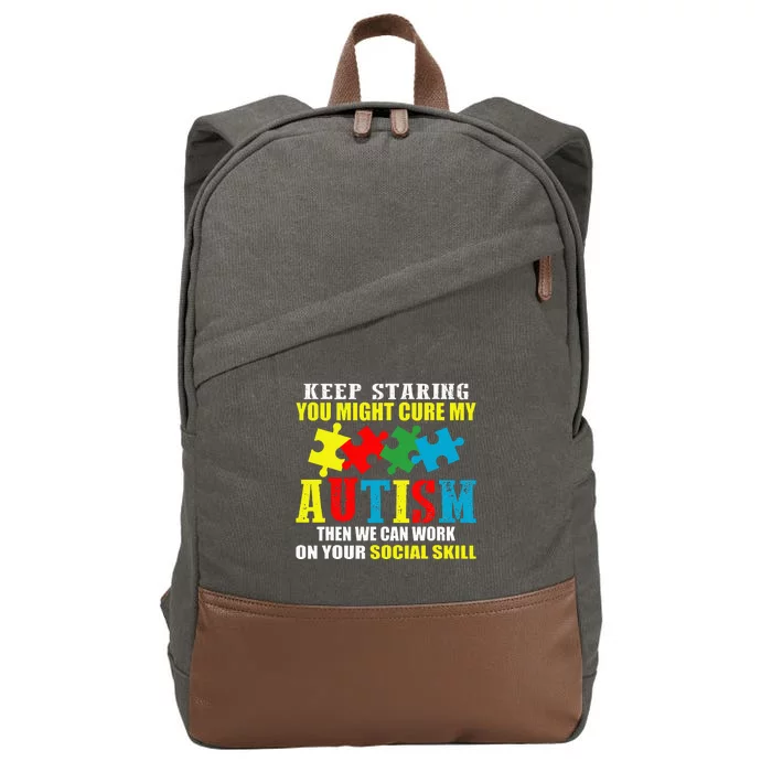 Fuuny Keep Staring Autism Awareness Autistic Cotton Canvas Backpack