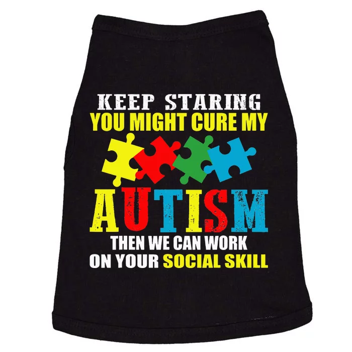 Fuuny Keep Staring Autism Awareness Autistic Doggie Tank