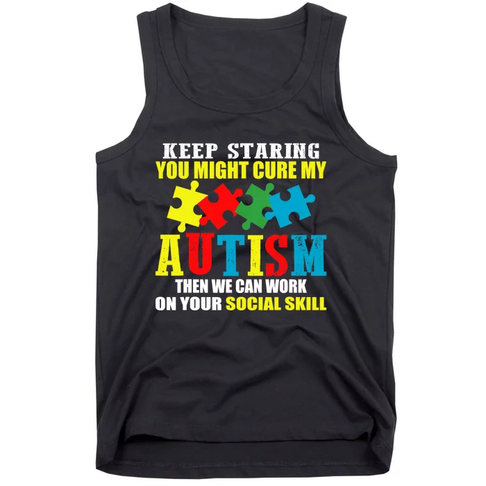 Fuuny Keep Staring Autism Awareness Autistic Tank Top