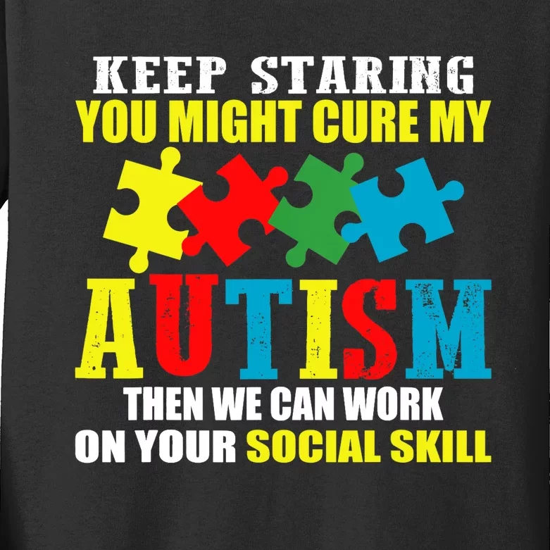 Fuuny Keep Staring Autism Awareness Autistic Kids Long Sleeve Shirt