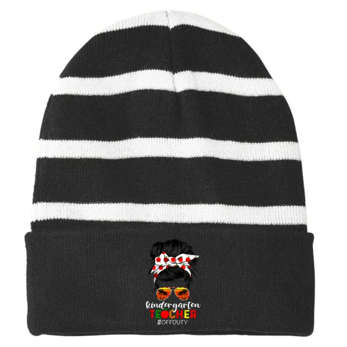 Funny Kindergarten Teacher Off Duty Last Day Of School Striped Beanie with Solid Band