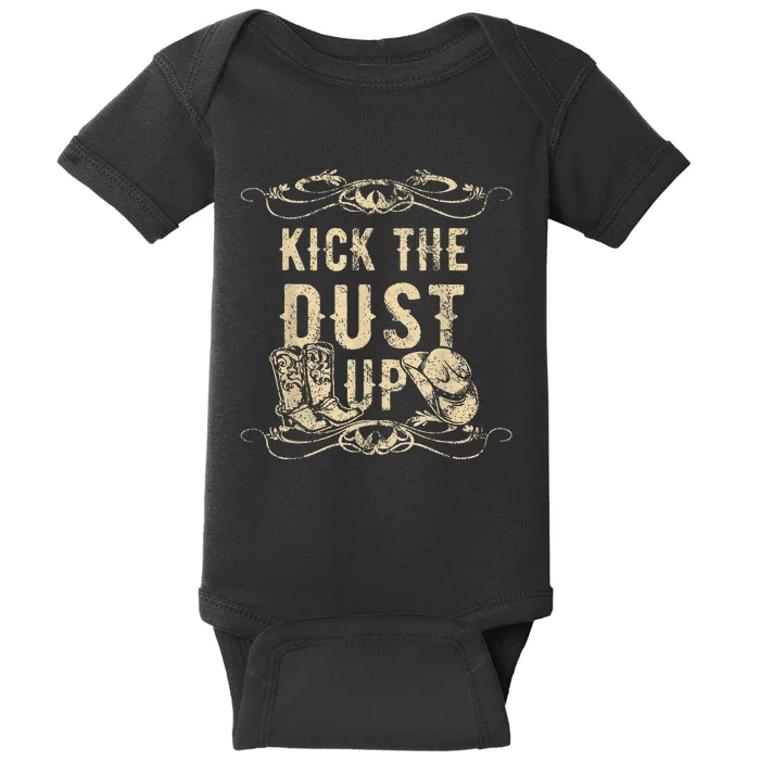 Funny Kick The Dust Up Country Vintage For Dancers Baby Bodysuit