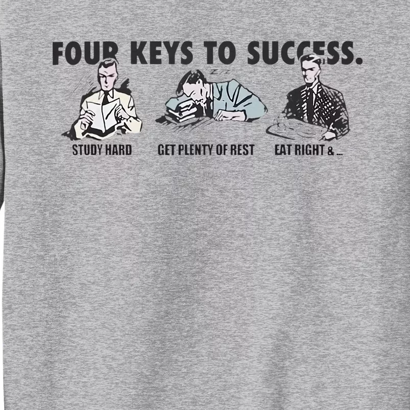 Four Keys To Success Tall Sweatshirt