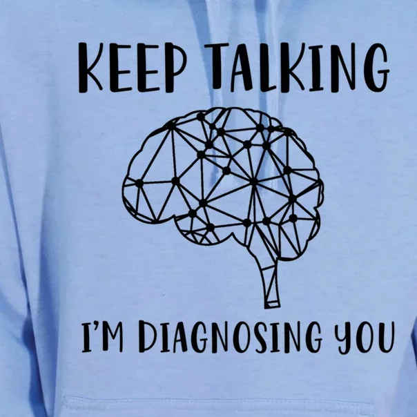 Funny Keep Talking I'm Diagnosing You Psychology Cute Gift Unisex Surf Hoodie