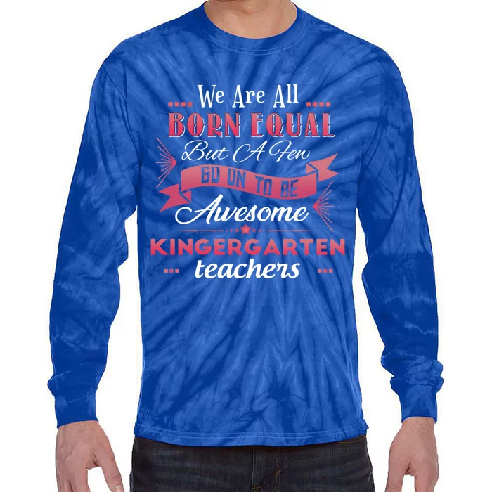 Funny Kindergarten Teacher Gift Tie-Dye Long Sleeve Shirt