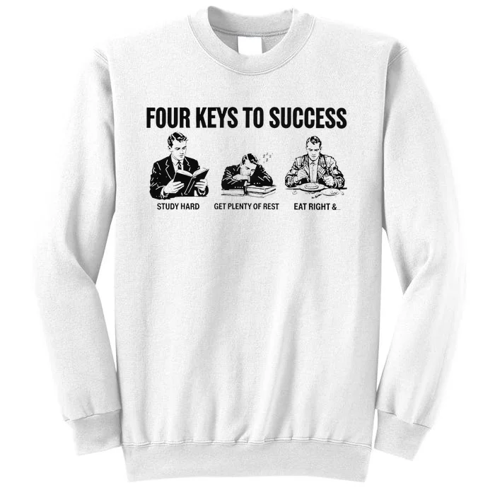 Four Keys To Success Four Keys To Success Sweatshirt