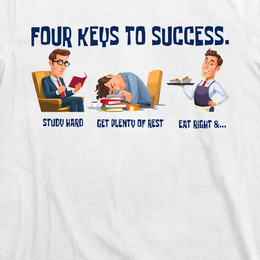 Four Keys To Success 4 Keys To Success T-Shirt