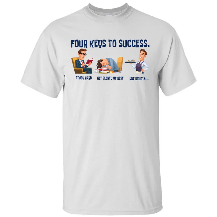 Four Keys To Success 4 Keys To Success Tall T-Shirt