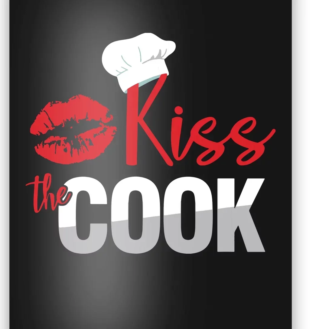 Funny Kiss The Culinary Chef Cook Baker Gift Poster