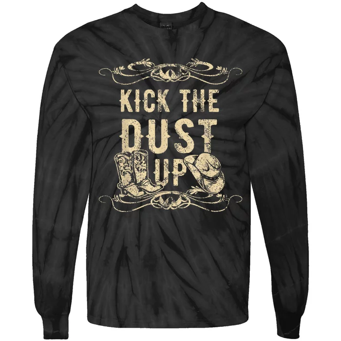 Funny Kick The Dust Up Country Vintage For Dancers Tie-Dye Long Sleeve Shirt