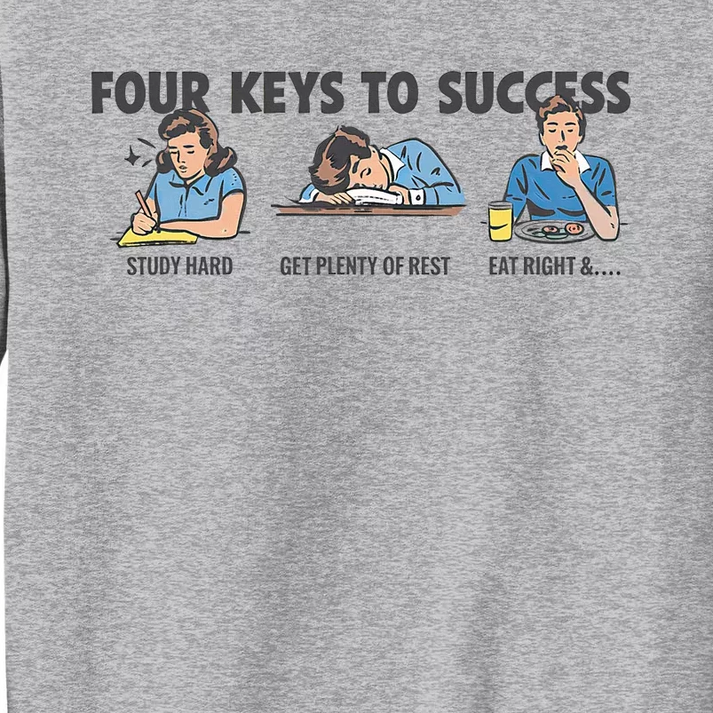 Four Keys To Success Tall Sweatshirt