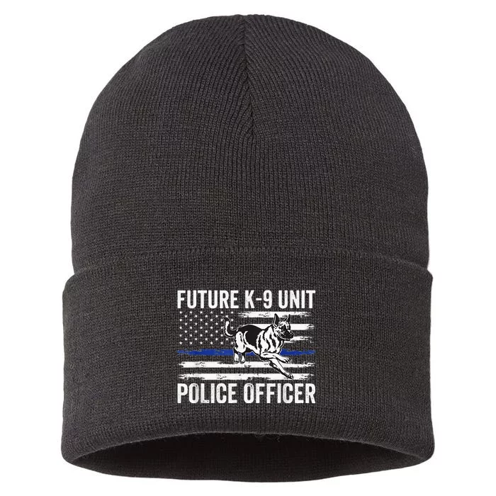 Future K9 Unit Police Officer Proud Law Enforcement Sustainable Knit Beanie